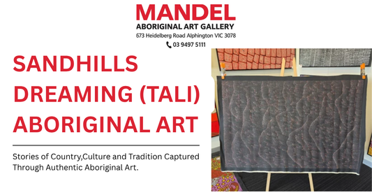Sandhills Dreaming (Tali) Aboriginal Art